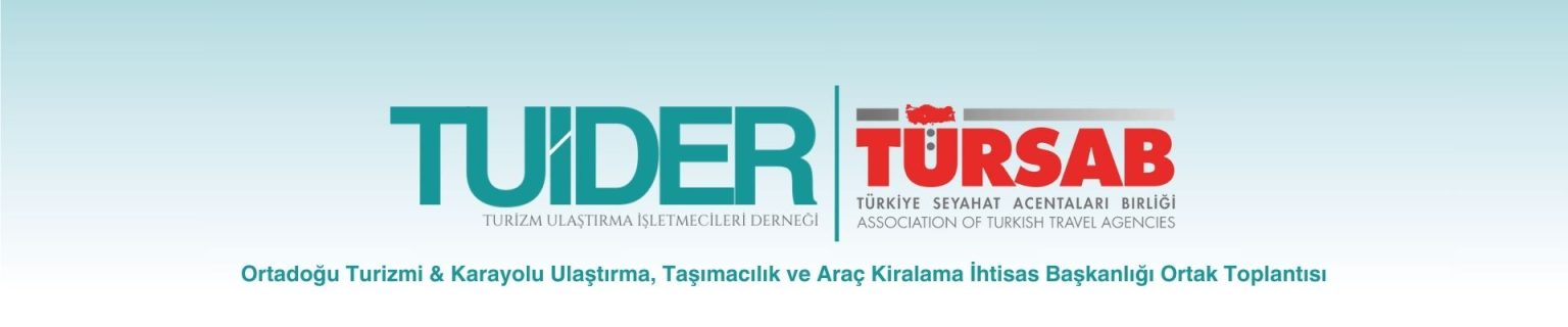 TUİDER & TÜRSAB Ortak Toplantısı